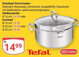 Tefal - Edelstahl, Messkessel, Schürtrand, Ausgießhilfe, Glasdeckel mit Siebfunktion, spülmaschinengeeignet Stielkasserolle
