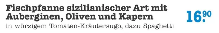 Fischpfanne sizilianischer Art mit Auberginen, Oliven und Kapern