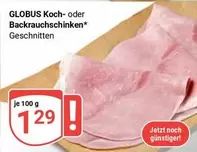 Koch - - oder Backrauchschinken* Geschnitten