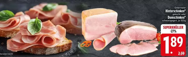 Hinterschinken, Kochschinken oder Dünnschinken