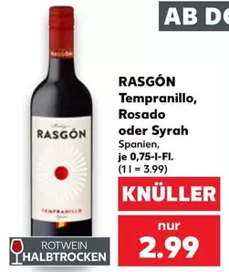 Tempranillo, Rosado oder Syrah