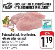 Putenschnitzel, -brustbraten, -steaks oder -gulasch