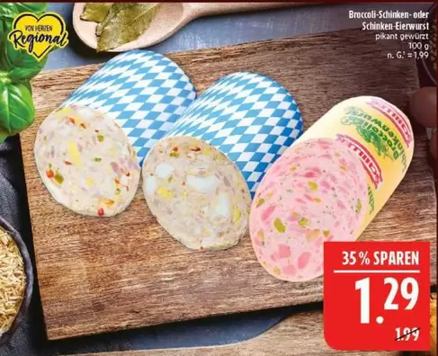 Broccoli-Schinken- oder Schinken-Eierwurst
