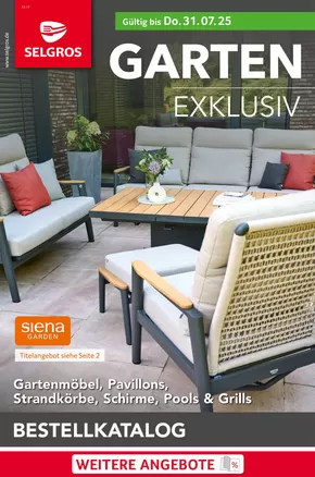 Selgros Katalog in Stuttgart | Garten Exklusiv | 2025-03-20T00:00:00.000Z - 2025-07-31T00:00:00.000Z