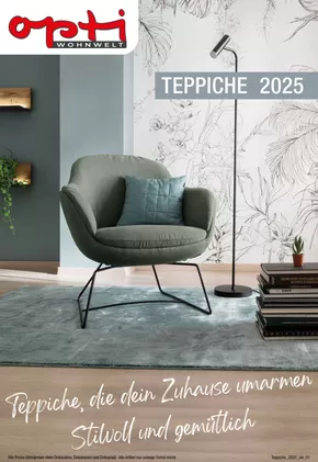 Opti Wohnwelt Katalog in Karlsruhe | Teppiche 2025 | 2025-03-12T00:00:00.000Z - 2025-07-31T00:00:00.000Z