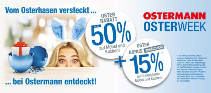 Ostermann Möbel Katalog in Kamen | Vom Osterhasen Versteckt | 2026-03-31T00:00:00.000Z - 2026-04-10T00:00:00.000Z