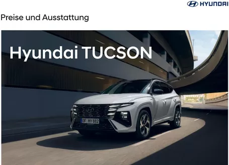 Hyundai Katalog in Deggendorf | Hyundai tucson preisliste my27pdf | 2026-04-09T00:00:00.000Z - 2027-04-09T00:00:00.000Z