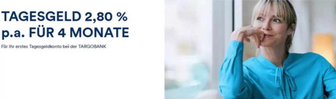 Targobank Katalog in Engelthal | Tagwsegeld 2.80% p.a Fur 4 Monate | 2026-05-28T00:00:00.000Z - 2026-06-16T00:00:00.000Z