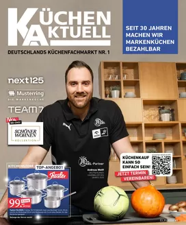 Küchen Aktuell Katalog | SEIT 30 JAHREN MACHEN WIR MARKENKÜCHEN BEZAHLBAR ! | 2026-06-16T00:00:00.000Z - 2026-06-30T00:00:00.000Z