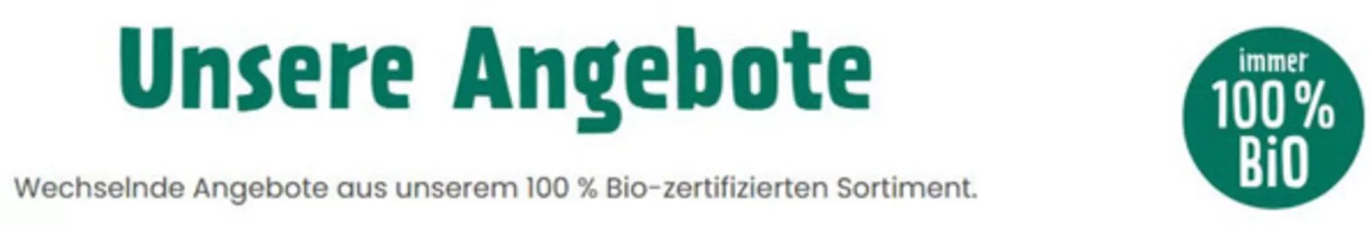Superbiomarkt Katalog | Unsere Angebote * | 2026-08-05T00:00:00.000Z - 2026-08-16T00:00:00.000Z