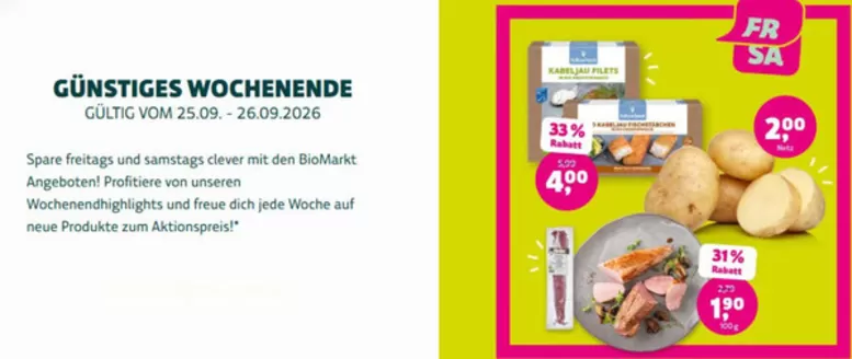 BioMarkt Prospekt in Eningen unter Achalm | Gunstiges Wpchenende- | 2026-09-23T00:00:00.000Z - 2026-09-26T00:00:00.000Z