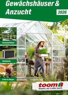 toom Baumarkt Katalog | Gewächshäuser Anzucht 2026 | 2026-01-01T00:00:00.000Z - 2026-12-31T00:00:00.000Z