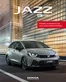 Honda Katalog in Flensburg | Honda JAZZ PREISE, AUSSTATTUNG, TECHNISCHE DATEN | 2025-10-09T00:00:00.000Z - 2026-10-09T00:00:00.000Z
