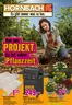 Hornbach Katalog in Hausen (Forchheim) | Ran ans Projekt. Es ist schon Pflanzzeit. | 2026-03-01T00:00:00.000Z - 2026-03-31T00:00:00.000Z