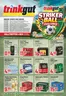 trinkgut Katalog | Top-Angebote für alle Schnäppchenjäger | 2026-06-29T00:00:00.000Z - 2026-07-04T00:00:00.000Z