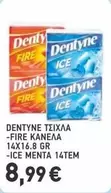 ΤΣΙΧΛΑ -FIRE ΚΑΝΕΛΑ 14X16.8 GR -ICE MENTA 14TEM