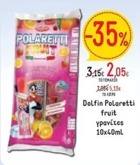 Dolfin Polaretti fruit