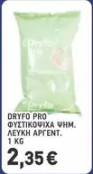 Pro - DRYFO PRO ΦΥΣΤΙΚΟΨΙΧΑ ΨΗΜ. ΛΕΥΚΗ ΑΡΓΕΝΤ.