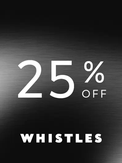 25% off Whistles