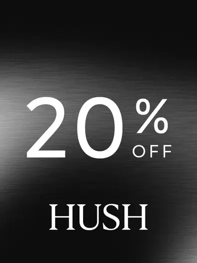 20% off Hush