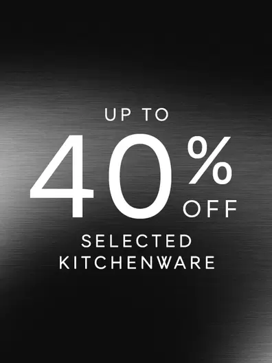 Up to 40% off selected Kitchenware