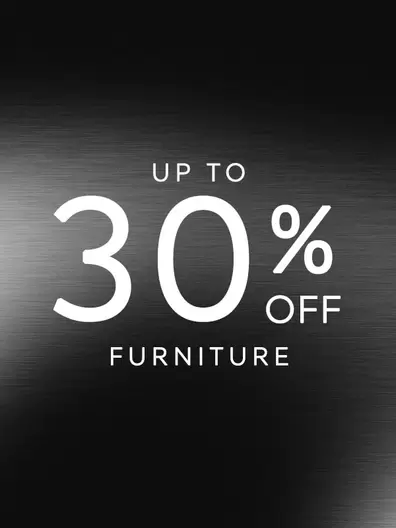 Up to 30% off selected Furniture