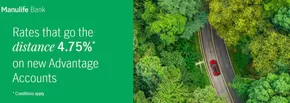 Manulife Bank of Canada catalogue in Lethbridge | Rates that go the distance 4.75%* on new Advantage Accounts | 2025-09-22T00:00:00.000Z - 2025-10-13T00:00:00.000Z