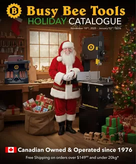 Busy Bee Tools catalogue in Yorkton | Holiday catalogue  | 2025-11-10T00:00:00.000Z - 2026-01-10T00:00:00.000Z