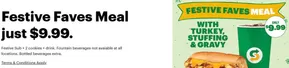 Subway catalogue in Sudbury | Festive Faves Meal just $9.99 | 2025-11-10T00:00:00.000Z - 2025-12-01T00:00:00.000Z