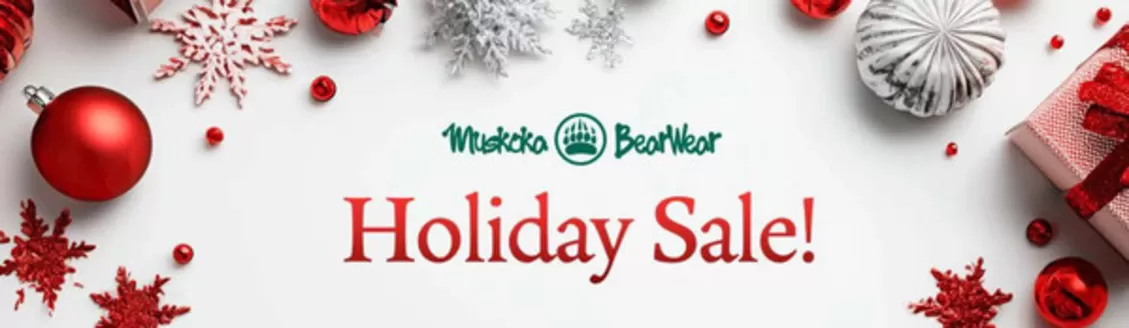 Muskoka Bear Wear catalogue in Peace River | Holiday sale | 2025-12-10T00:00:00.000Z - 2025-12-24T00:00:00.000Z