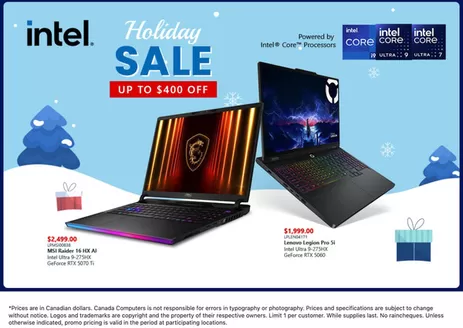 Canada Computers catalogue in Montreal West | Holiday sale  | 2025-12-12T00:00:00.000Z - 2025-12-18T00:00:00.000Z