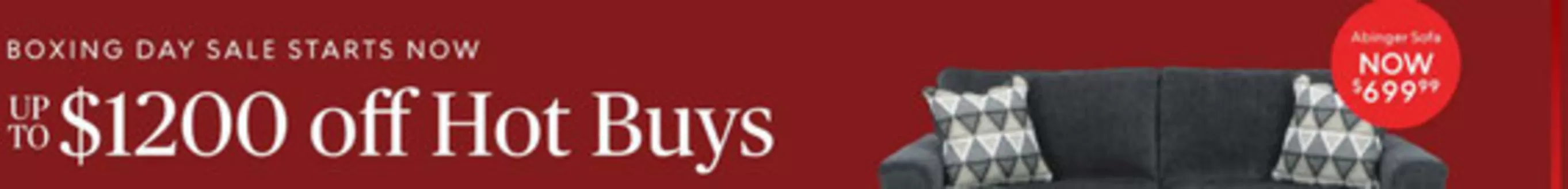 Ashley Furniture catalogue in Burlington | Boxing day sale | 2025-12-16T00:00:00.000Z - 2025-12-30T00:00:00.000Z