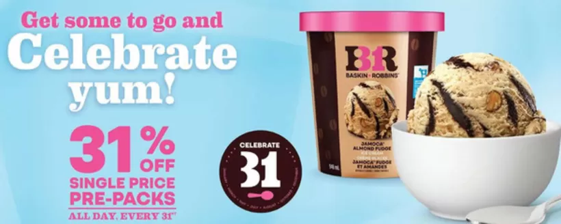 Baskin Robbins catalogue in Drummondville | Get some to go and celebrate yum ! | 2025-12-17T00:00:00.000Z - 2025-12-31T00:00:00.000Z