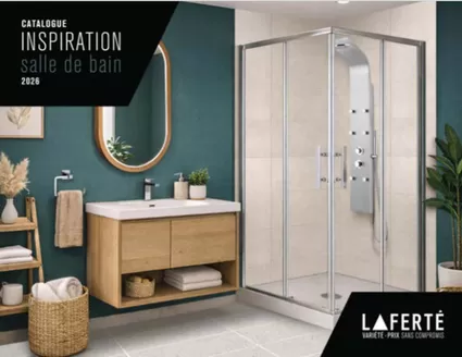Laferté catalogue | Catalogue Inspiration Salle de bain 2026 | 2026-02-23T00:00:00.000Z - 2026-02-25T00:00:00.000Z