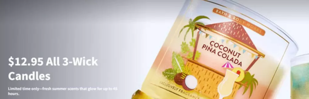 Bath & Body Works catalogue in Oshawa | $12.95 All 3-Wick Candles | 2026-05-29T00:00:00.000Z - 2026-06-16T00:00:00.000Z