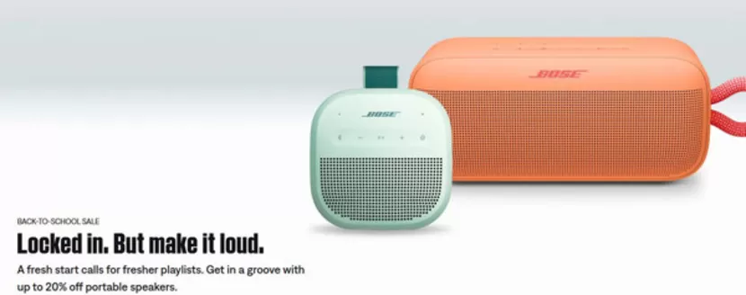 Bose catalogue | Back to school | 2026-08-20T00:00:00.000Z - 2026-09-07T00:00:00.000Z