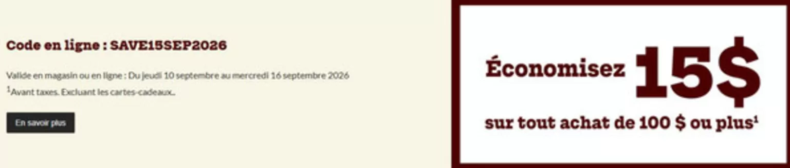 L'équipeur catalogue | Économisez 15$ sur tout achat de 100 $ ou plus | 2026-09-16T00:00:00.000Z - 2026-10-04T00:00:00.000Z