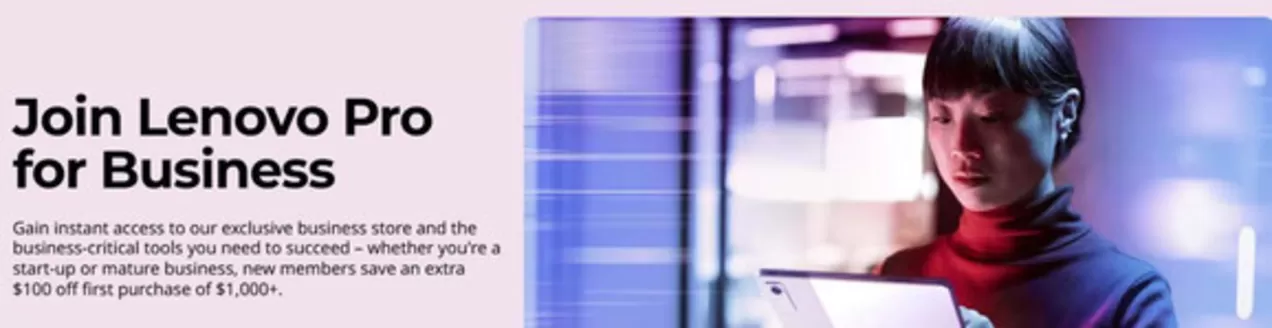 Lenovo catalogue in Orangeville | Save an extra $100 off first purchase of $1,000+. | 2026-09-16T00:00:00.000Z - 2026-09-30T00:00:00.000Z