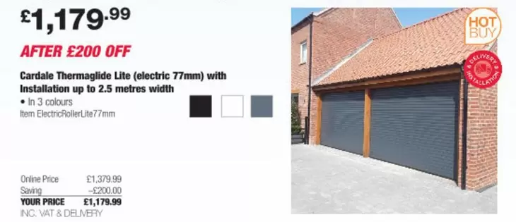 Thermaglide Lite (electric 77mm) with Installation up to 2.5 metres width