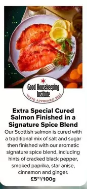 Signature - Extra Special Cured Salmon Finished in a  Spice Blend