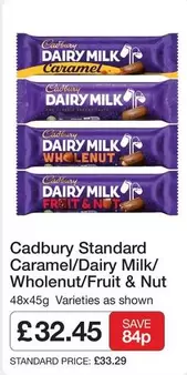 Cadbury - Standard Caramel/Dairy Milk/ Wholenut/Fruit & Nut