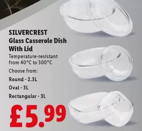 Silvercrest - Glass Casserole Dish With Lid