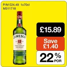 Jameson - P/M £24.49 1x70cl M311718