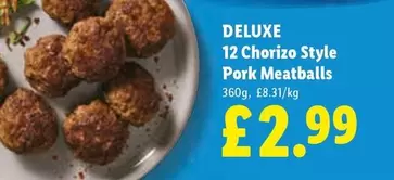 Deluxe - 12 Chorizo Style Pork Meatballs