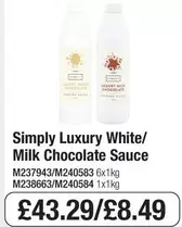 Luxury - Simply White/Milk Chocolate Sauce M237943/M240583 6x1kg M238663/M240584 1x1kg