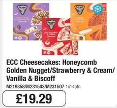 Cheesecakes: Honeycomb Golden Nugget/Strawberry & Cream/Vanilla & Biscoff M219358/M231503/M231507 1x14ptn