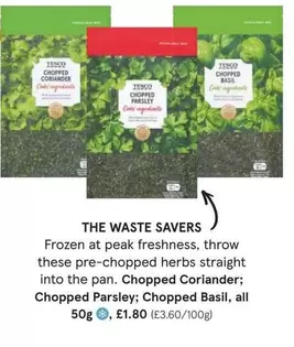 Frozen - Chopped Coriander, Chopped Parsley, Chopped Basil