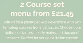 Bella Italia catalogue in Taunton | 2 Course Set Mendu From £21.45 | 2025-07-25T00:00:00.000Z - 2025-08-01T00:00:00.000Z