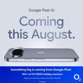 O2 catalogue in Sheringham | Coming This August | 2025-08-05T00:00:00.000Z - 2025-08-21T00:00:00.000Z