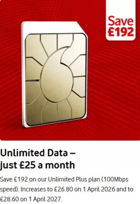Vodafone catalogue in Southport | Unlimited Data Just £25 A Month | 2025-09-10T00:00:00.000Z - 2026-04-01T00:00:00.000Z